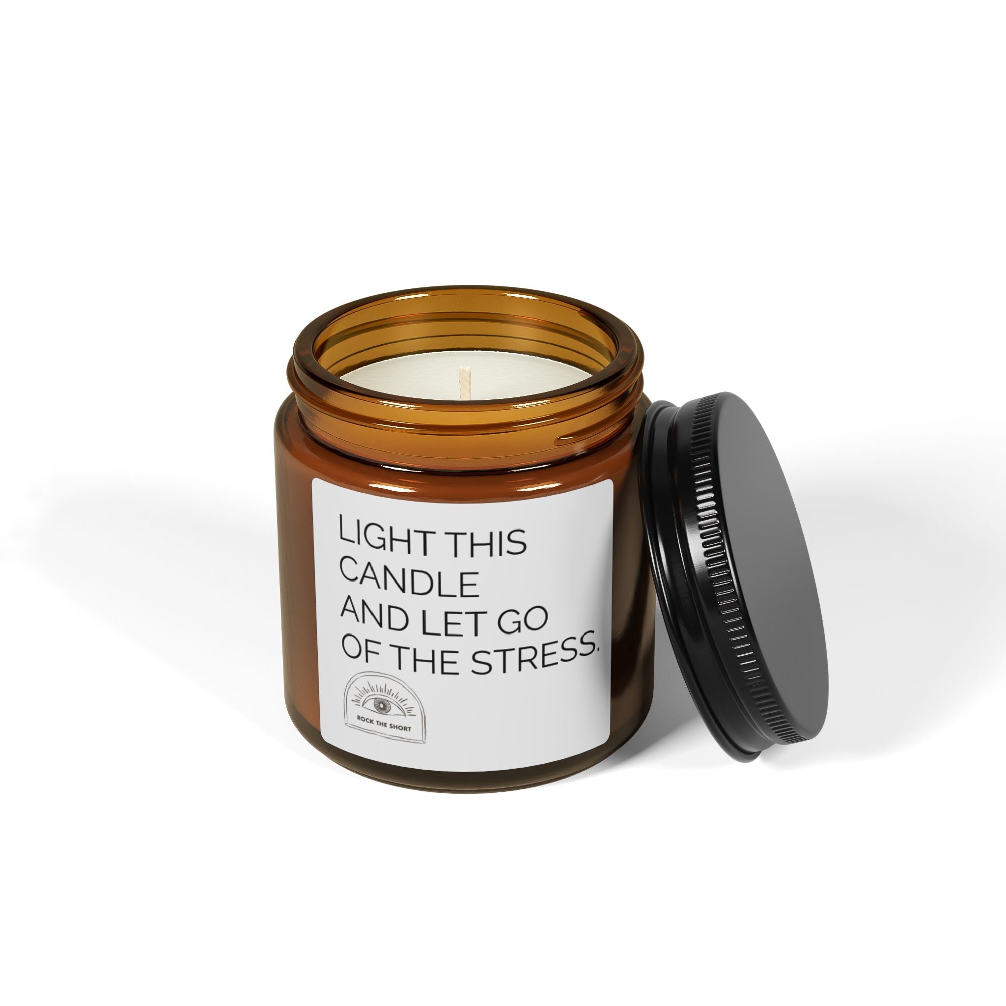 LIGHT THIS CANDLE AND LET GO OF THE STRESS. Scented Soy Candle (Multi-Size, Amber Jar)