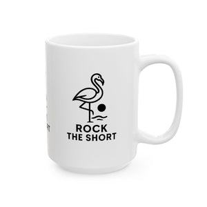 Flamingo Vibe Ceramic Mug - "Rock The Short" - Fun Beach Coffee Cup - Perfect Gift for Summer Lovers 15oz Flamingo Edition