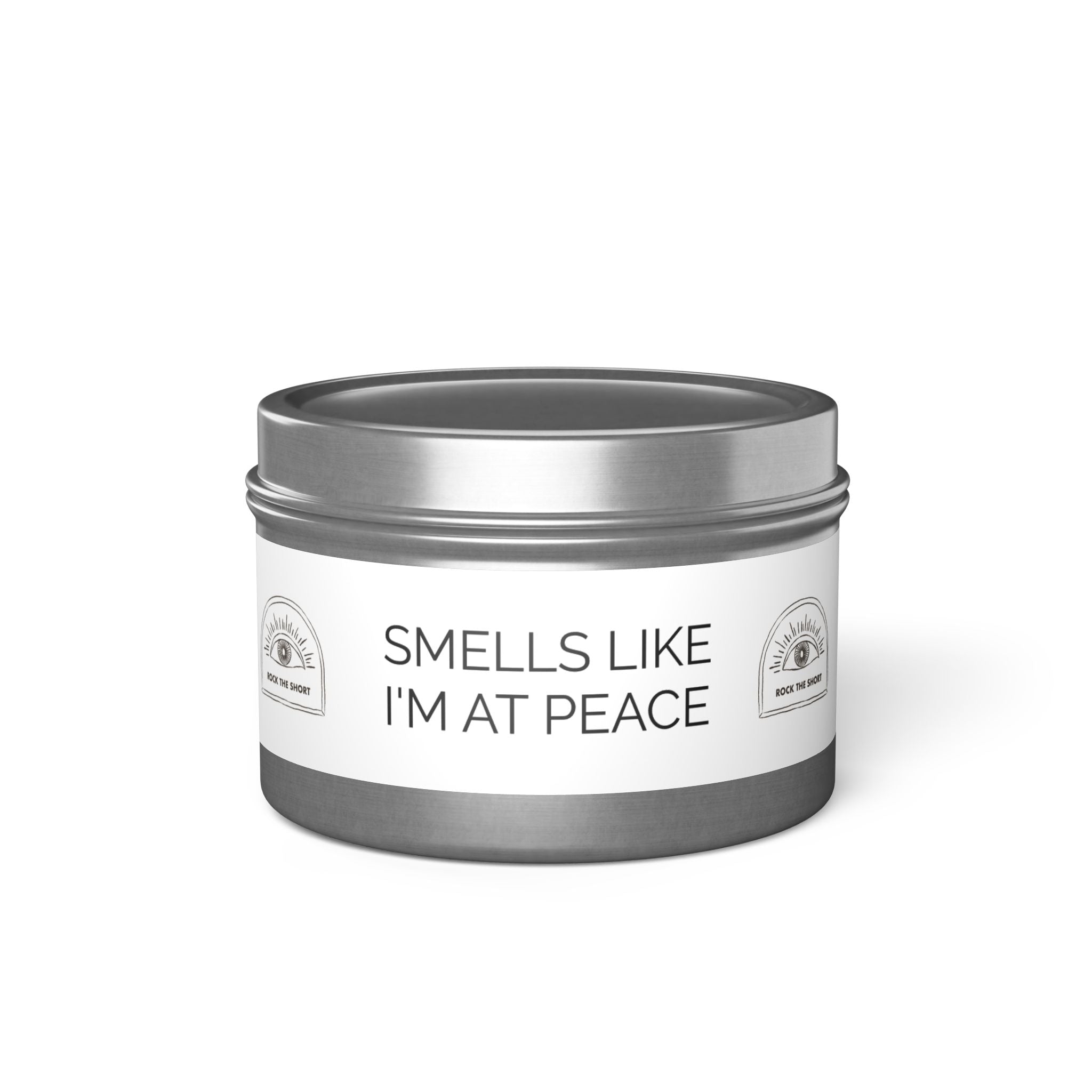 SMELLS LIKE I'M AT PEACE Tin Candles