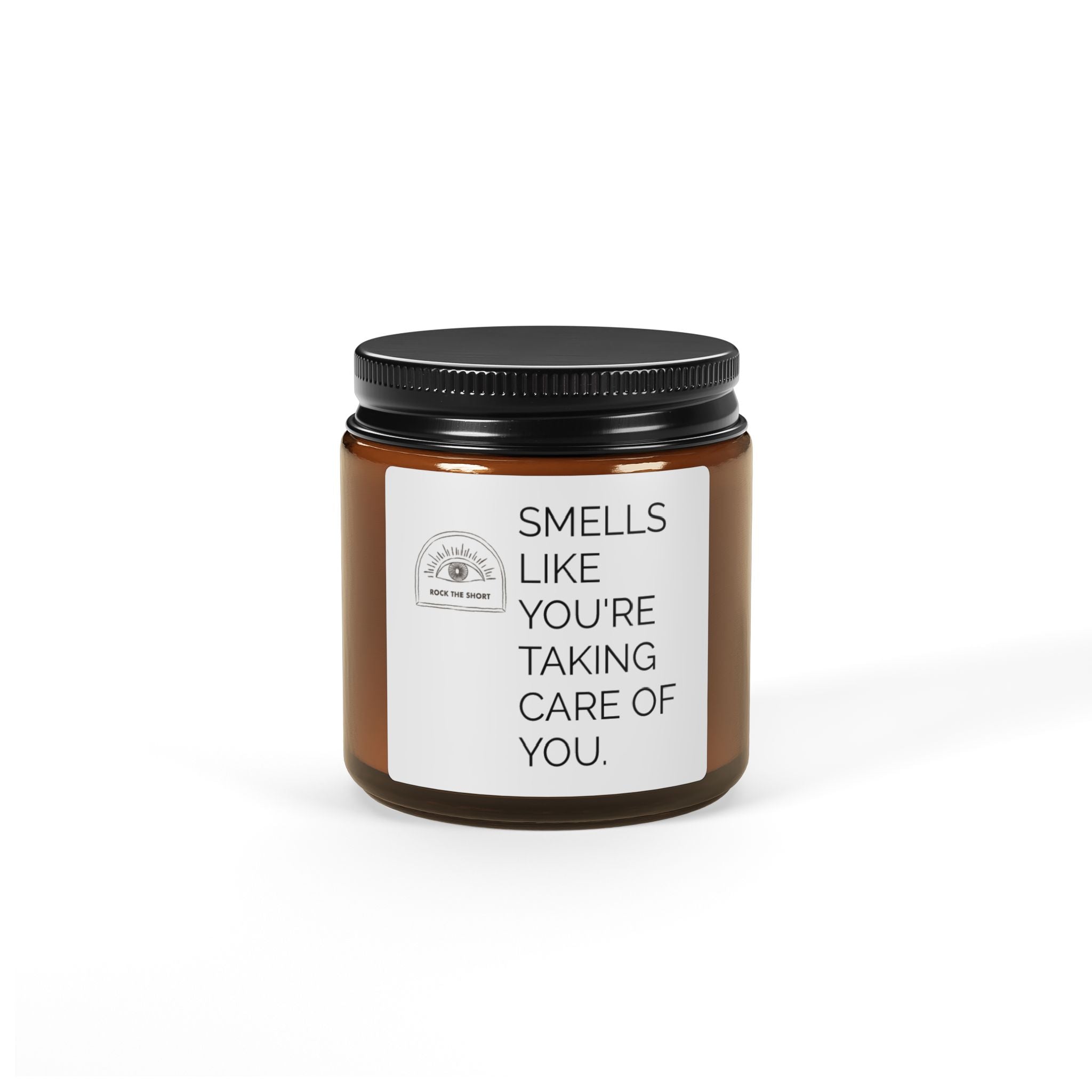 SMELLS LIKE YOU'RE TAKING CARE OF YOU. Scented Soy Candle (Multi-Size, Amber Jar)