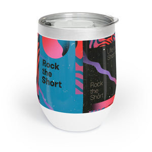 Rock the Short Chill Wine Tumbler