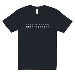 Life is Short Rock the Short premium viscose hemp t-shirt