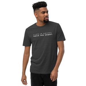 Life is Short Rock the Short recycled t-shirt