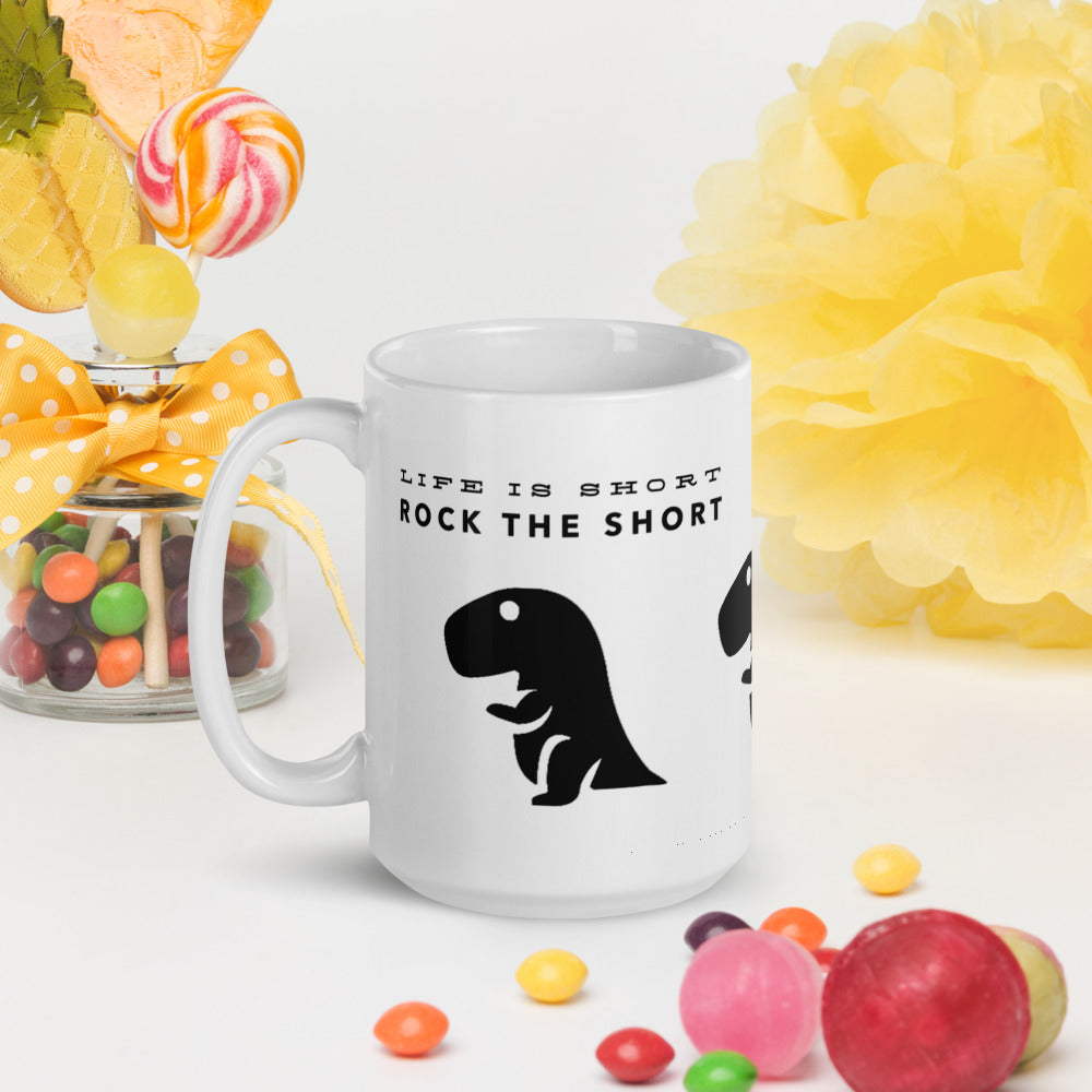 Life is Short Rock the Short Chompy glossy mug
