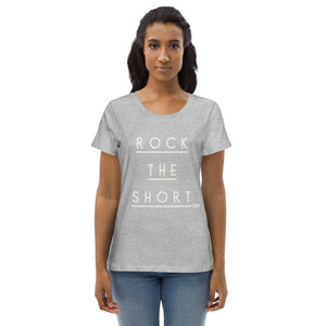 Rock the Short fitted eco tee