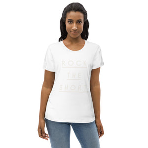 Rock the Short Women's fitted eco tee