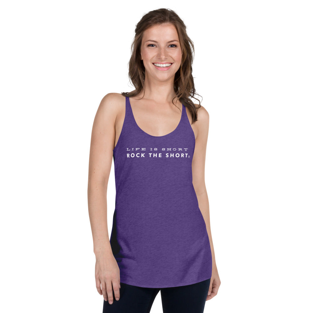 Life is Short Rock the Short Women's Racerback Tank