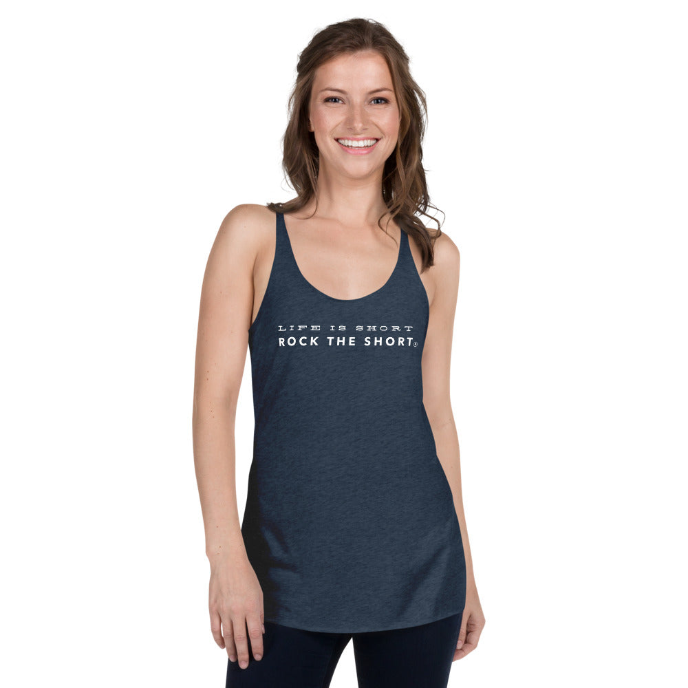 Life is Short Rock the Short Women's Racerback Tank