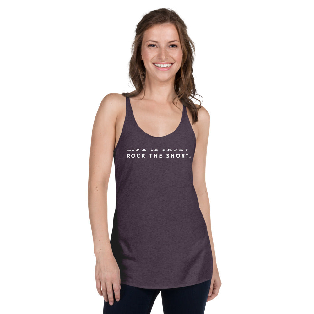 Life is Short Rock the Short Women's Racerback Tank