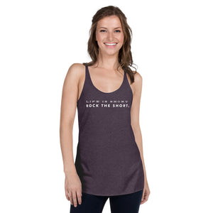 Life is Short Rock the Short Women's Racerback Tank