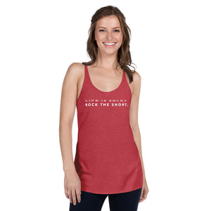 Life is Short Rock the Short Women's Racerback Tank